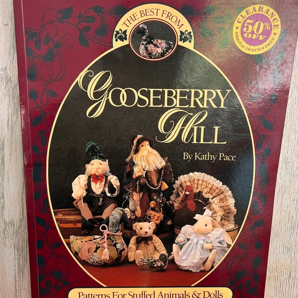 The Best from Gooseberry Hill Kathy Pace Patterns Stuffed Animals Dolls Book